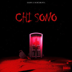 CHI SONO (feat. Janax) [Explicit]