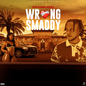 Wrong Smaddy (Explicit)