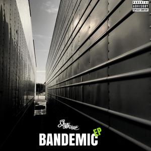 Bandemic (Explicit)