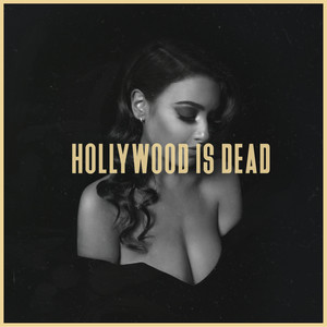 Hollywood Is Dead (Explicit)