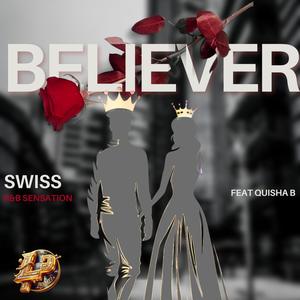 Believer (feat. Quisha B)