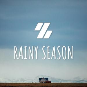 RAINY SEASON