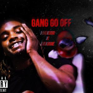 Gang Go Off (feat. Oji Rage) (Explicit)