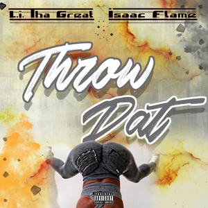 Throw Dat (Explicit)