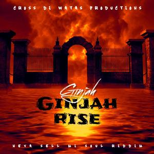 GINJAH RISE (feat. GINJAH)