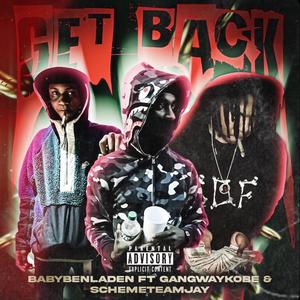 GET BACK (feat. Gangwaykobe) [Explicit]