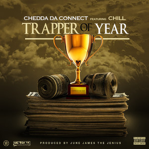 Trapper of the Year (feat. ChiLL) (Explicit)