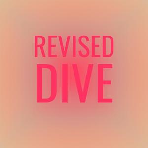 Revised Dive