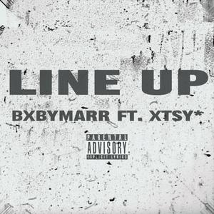 line up (feat. xtsy*) (Explicit)