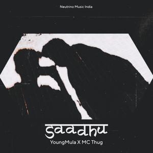 Saadhu (feat. MC Thug) [Explicit]