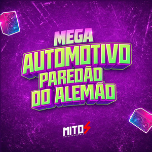 Mega Automotivo Paredão Do Alemão (Explicit)