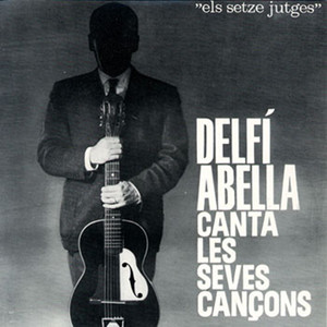 Delfí Abella I Les Seves Cançons (Vol. 1)