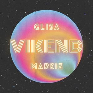 Vikend (feat. Glisa) [Explicit]