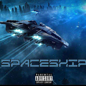 Spaceship (Explicit)