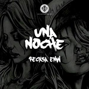 Una Noche (feat. Reckza EMW) [Explicit]