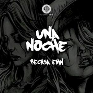 Una Noche (feat. Reckza EMW) (Explicit)