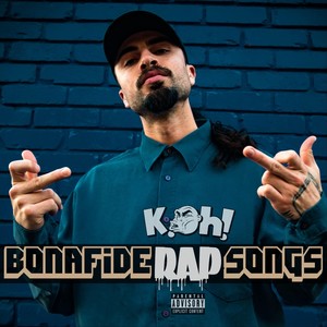 Bonafide Rap Songs (Explicit)