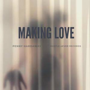 Making Love (Explicit)