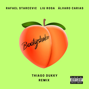 Bootyshaker (Thiago Dukky Remix) [Explicit]