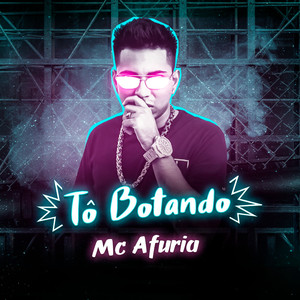 Tô Botando (Explicit)