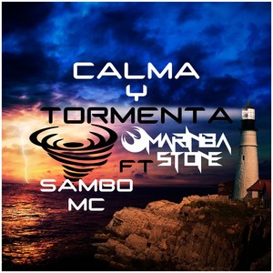 Calma y Tormenta (Explicit)