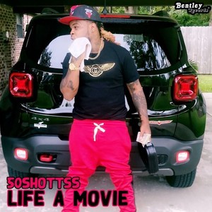 Life a Movie (Explicit)