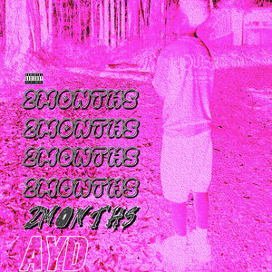 2MONTHS (Remix|Explicit)