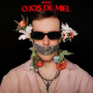 OJOS DE MIEL (Explicit)