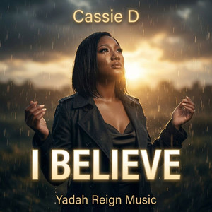 I Believe - Cassie D封面