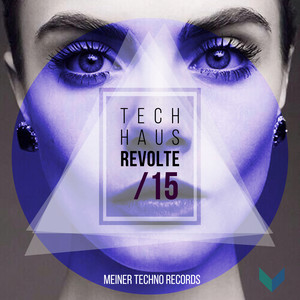 Tech-Haus Revolte 15