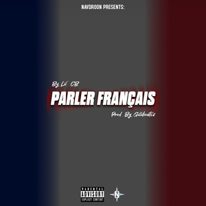 Parler Français (Explicit)