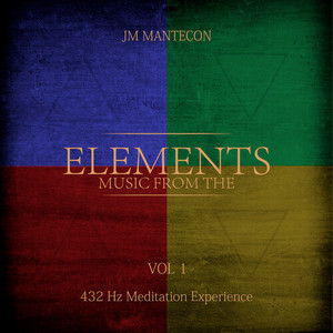 Music from the Elements, Vol. 1 (432Hz Meditation Experience)