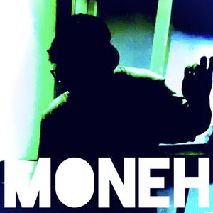 Moneh (Explicit)