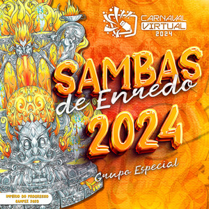 Sambas de Enredo Carnaval Virtual: Grupo Especial 2024