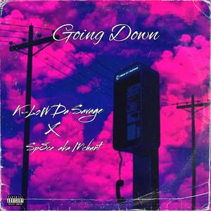 Going Down (feat. SP8CE AKA M.C Hunt) (Explicit)