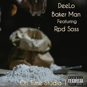 Bakers Man (feat. RPD Soss) [Explicit]