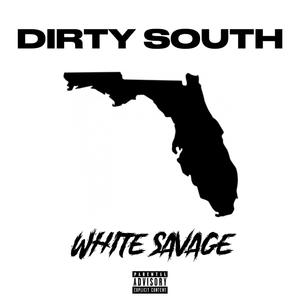 DIRTY SOUTH (Explicit)