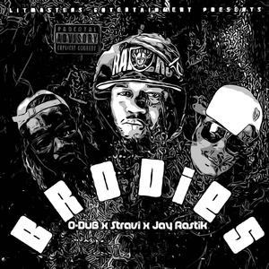 Brodies (feat. Stravi & Rastik) (Explicit)