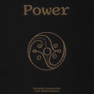 Pachakuti - Power