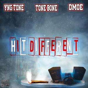 Hit Different (feat. Tone Bone & Dmoe) [Explicit]