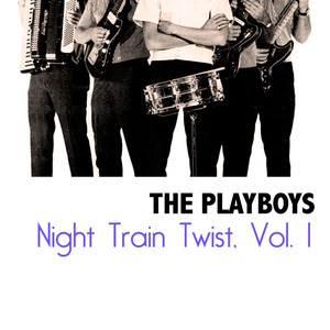 Night Train Twist, Vol. 1