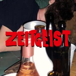 Zeitgeist (Explicit)