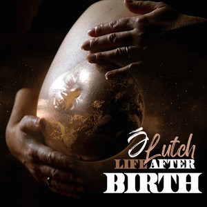 Life After Birth (Explicit)