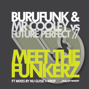 Meet the Funkerz (NuGuise NuDisco Indie Dance Funk Remix ft. PhatChad)