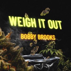 Weigh it Out (Explicit)
