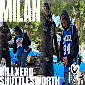 MILAN (feat. KILLXERO) [Explicit]