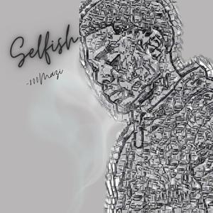 Selfish (Explicit)