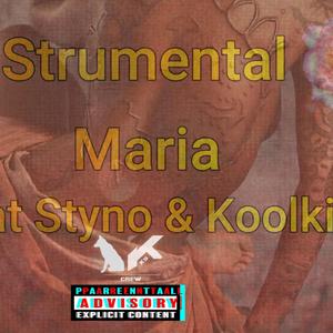 Maria (feat. Styno & Koolkid) (Explicit)