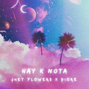 Hay K Nota (feat. Diore) [Explicit]