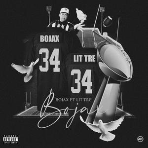 BOJAX (feat. Lit Tre) [Explicit]